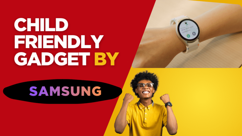 Child friendly gadget by samsung